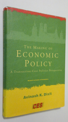 Avinash K. Dixit : The making of economic policy : a tran...