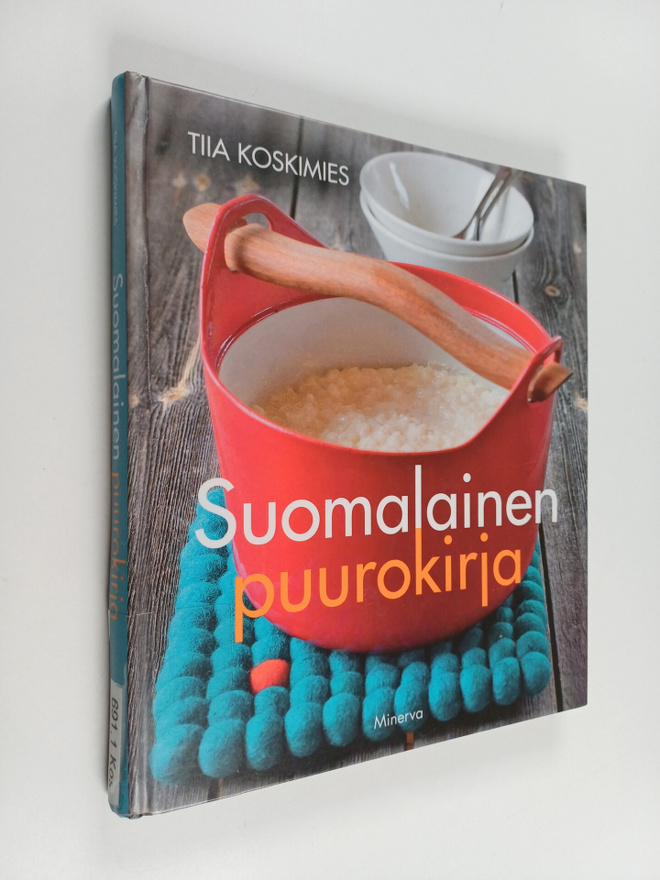 Tiia Koskimies : Suomalainen puurokirja