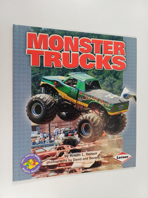 Kristin L. Nelson : Monster Trucks