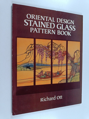 Richard Ott : Oriental Design Stained Glass Pattern Book
