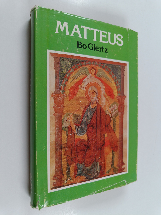 Bo Giertz : Matteus : selitys evankeliumiin Matteuksen mu...