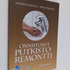 Arto Palsala ym. : Onnistunut putkistoremontti - pikkukuva 1