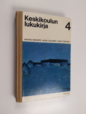 Maunu ym. (toim.) Niinistö : Keskikoulun lukukirja 4 : Op...