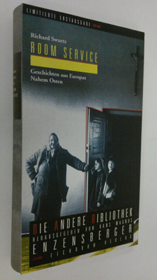 Richard Swartz : Room service : geschichten aus Europas n...