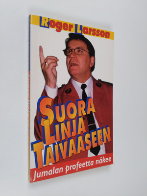 Roger Larsson : Suora linja taivaaseen