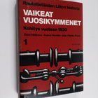 Olavi Riihinen : Rautatieläisten liiton historia 1 - Vaik... - pikkukuva 1