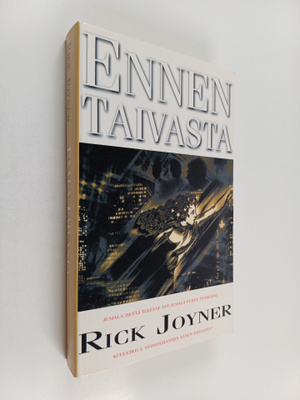 Rick Joyner : Ennen taivasta