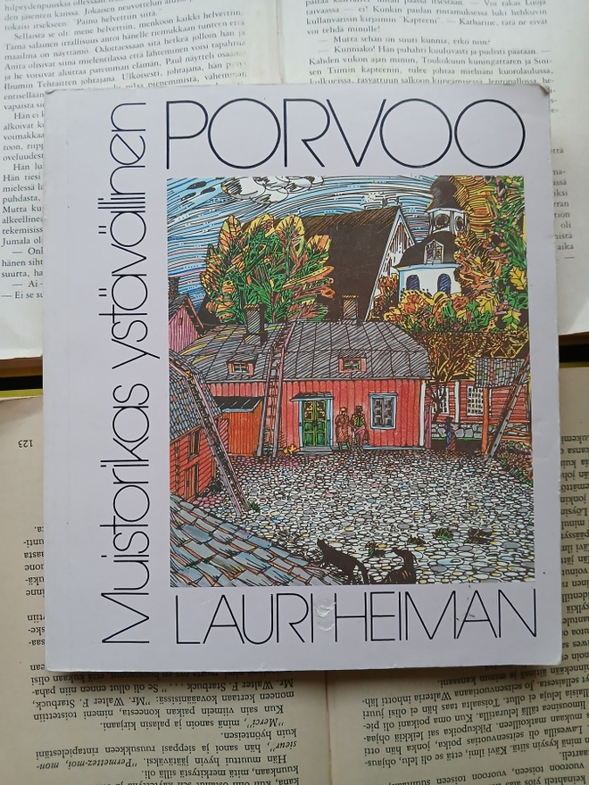 Lauri Heiman - Muistorikas, ystävällinen Porvoo (nid.)