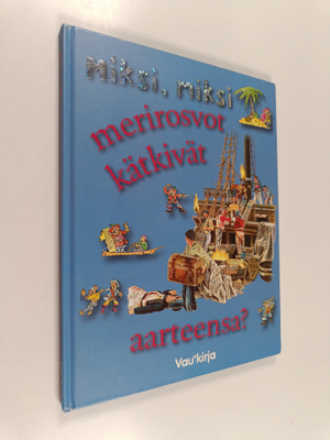 Miksi,miksi merirosvot kätkivät aarteensa?