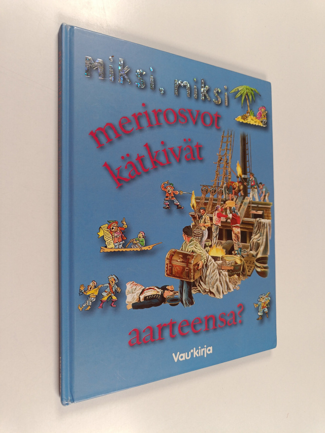 Miksi,miksi merirosvot kätkivät aarteensa?