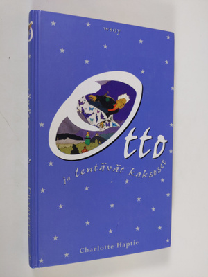 Charlotte Haptie : Otto ja lentävät kaksoset : kertomus k...