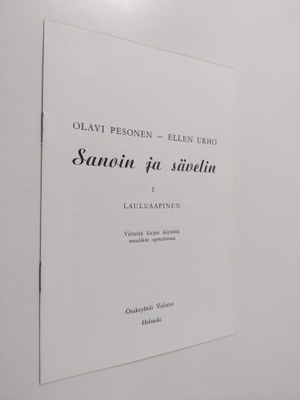Olavi Pesonen ym. : Sanoin ja sävelin : 1. lauluaapinen, ...