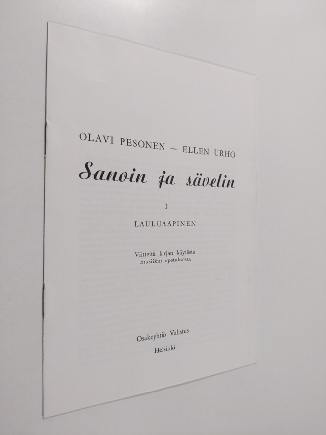 Olavi Pesonen ym. : Sanoin ja sävelin : 1. lauluaapinen, ...