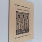 Pyhien isien opetuksia elämän eri aloilta - pikkukuva 1
