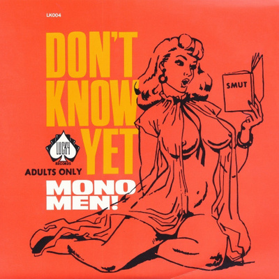 The Mono Men - Don't Know Yet (7" single)
