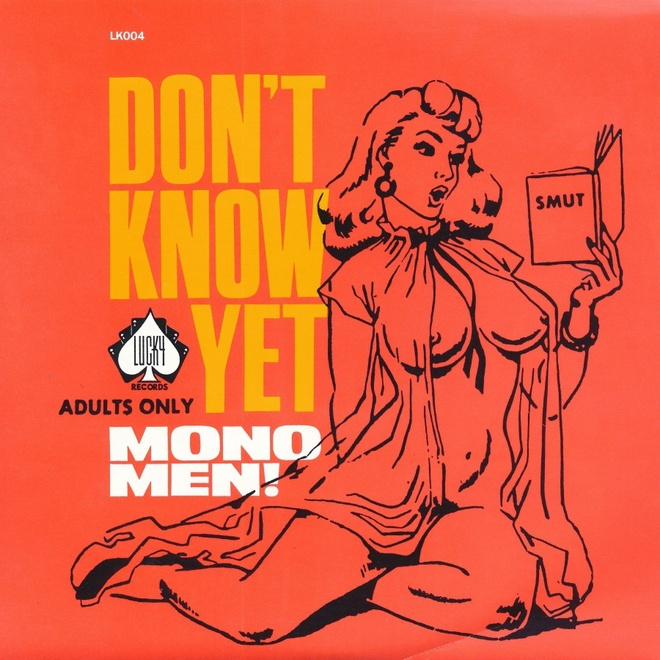 The Mono Men - Don't Know Yet (7" single)