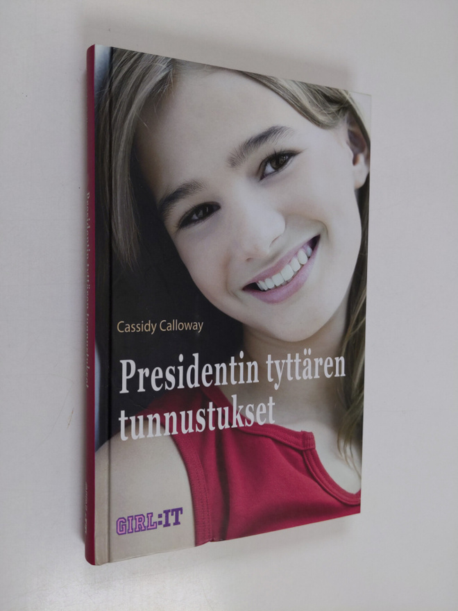Cassidy Calloway : Presidentin tyttären tunnustukset
