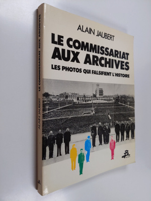 Alain Jaubert : Le commissariat aux archives
