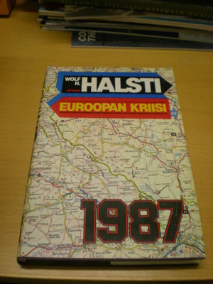 Wolf H. Halsti: Euroopan kriisi 1987