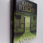 Kathy Reichs : Fatal voyage - pikkukuva 1