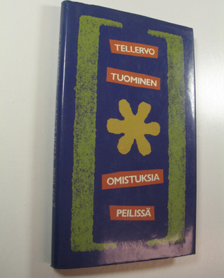 Tellervo Tuominen : Omistuksia peilissä