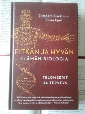 Blackburn, Epel - Pitkän ja hyvän elämän biologia (sid.)