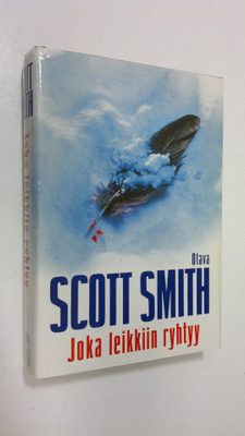 Scott Smith : Joka leikkiin ryhtyy
