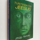 Philip Yancey : Tuntematon Jeesus - pikkukuva 1