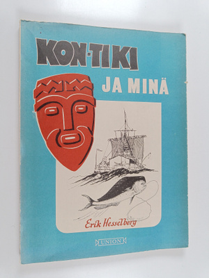 Erik Hesselberg : Kon-Tiki ja minä