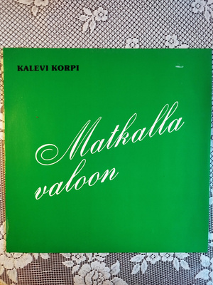 Kalevi Korpi  Matkalla valoon  Vinyyli LP