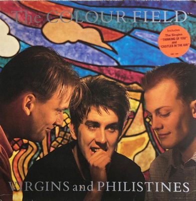 The Colour Field* – Virgins And Philistines