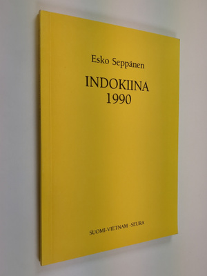 Esko Seppänen : Indokiina 1990