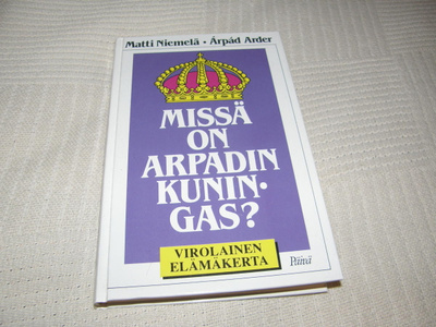 Niemelä - Arder Missä on Arpadin kuningas?