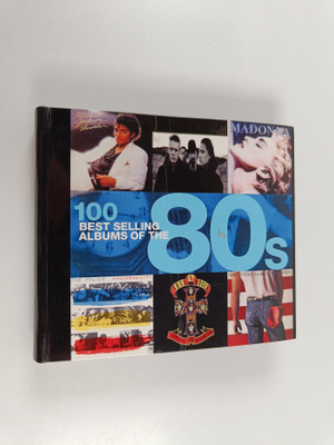 Judith Konemann ym. : 100 Best Selling Albums of The 80S