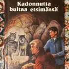 Franklin W. Dixon - Kadonnutta kultaa etsimässä - pikkukuva 1