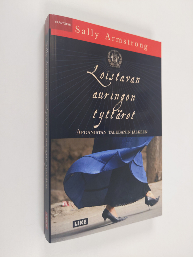 Sally Armstrong : Loistavan auringon tyttäret : Afganista...