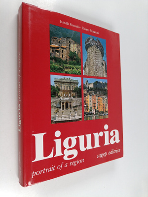 Isabella Ferrando Cabona ym. : Liguria : Portrait of a re...