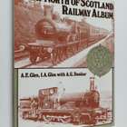 Alexander Ernest Glen ym. : Great North of Scotland Railw... - pikkukuva 1
