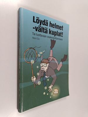 Henri Elo : Löydä helmet - vältä kuplat : tie tuottavaan ...