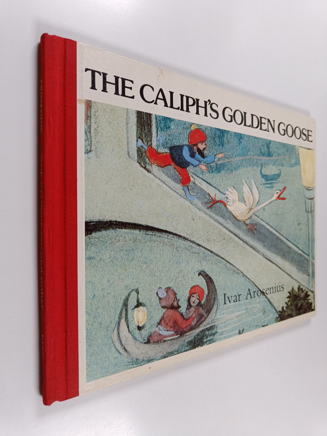 Ivar Arosenius : The Caliph's Golden Goose