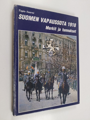 Tapio Saarni : Suomen Vapaussota 1918 : merkit ja tunnukset