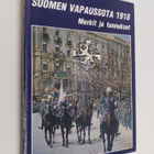 Tapio Saarni : Suomen Vapaussota 1918 : merkit ja tunnukset - pikkukuva 1