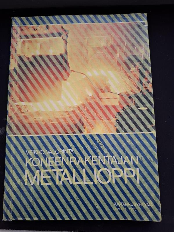 Valorinta: Koneenrakentajan metallioppi