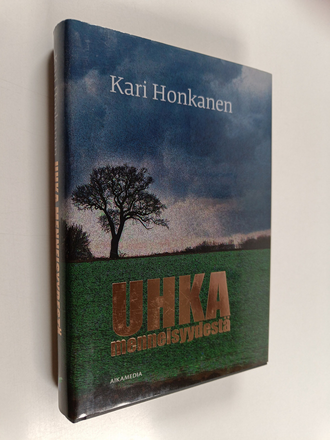 Kari Honkanen : Uhka menneisyydestä