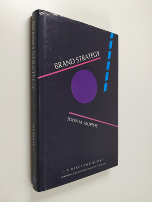 John M. Murphy : Brand strategy