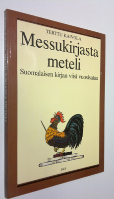 Terttu Kaivola : Messukirjasta meteli : suomalaisen kirja...