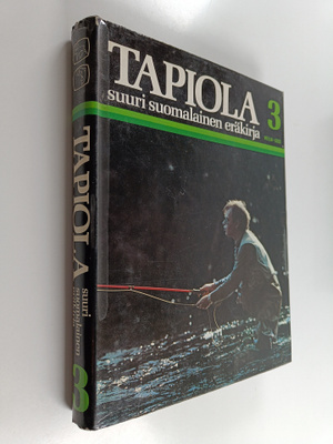 Tapiola : suuri suomalainen eräkirja 3