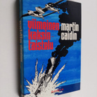 Martin Caidin : Viimeinen kaksintaistelu - pikkukuva 1