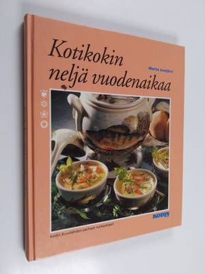 Marita Joutjärvi : Kotikokin neljä vuodenaikaa : Kodin ku...