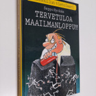 Seppo Hyrkäs : Tervetuloa maailmanloppu : vainohullun tie... - pikkukuva 1